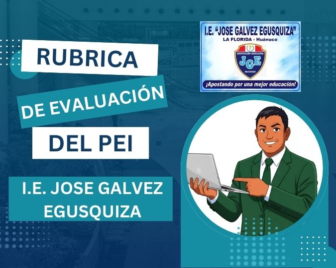 Evaluación PEI IE JOSÉ GALVEZ EGUSQUIZA